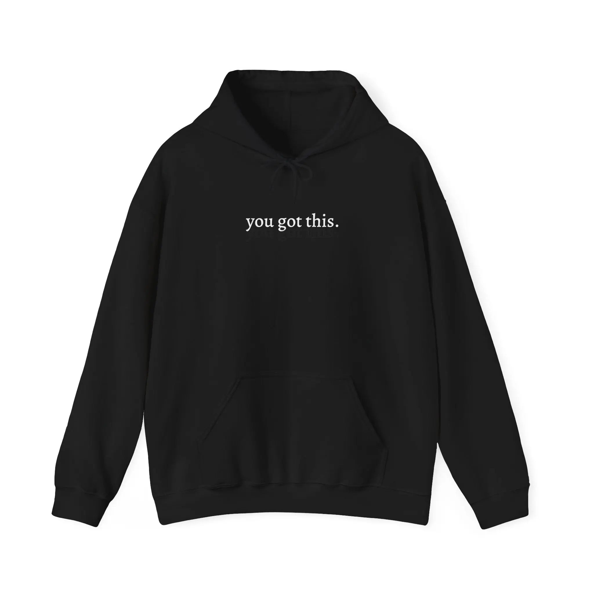 'You Got This' Hoodie