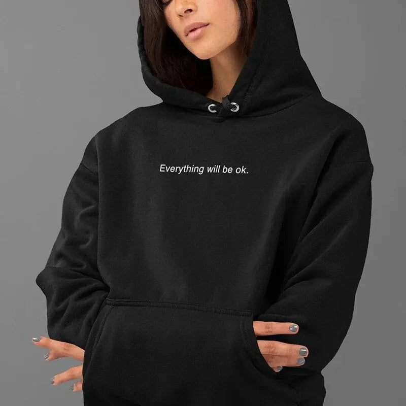 'Everything Will Be Ok' Hoodie