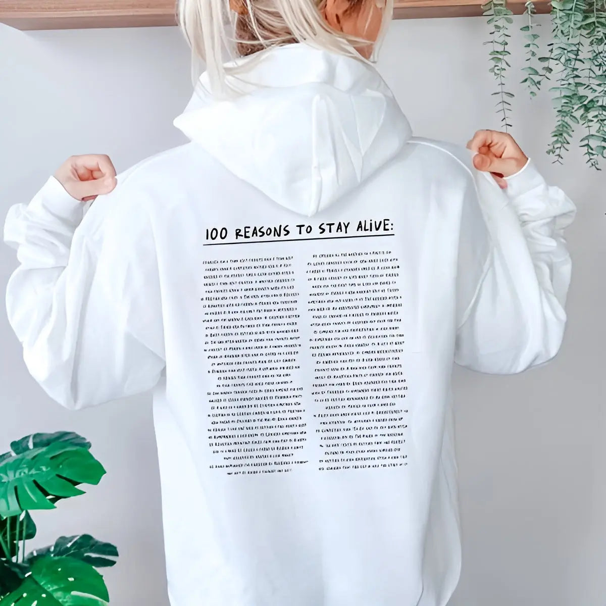 '100 Reasons To Stay Alive' Hoodie